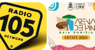 Cellole – Baia Domizia ospita il Radio 105 Summer Festival: un evento storico per il territorio